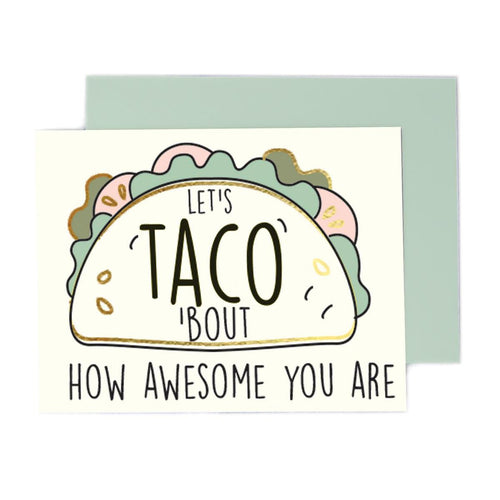 Greeting Card Taco Bout It