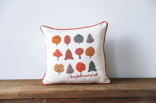I Love Fall Most of All Trees Pillow + Accent Piping