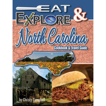 Eat & Explore North Carolina Cookbook & Travel Guide - Howell's Mercantile